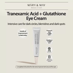 Mary & May Tranexamic Acid+ Glutathion Eye Cream - 30ml